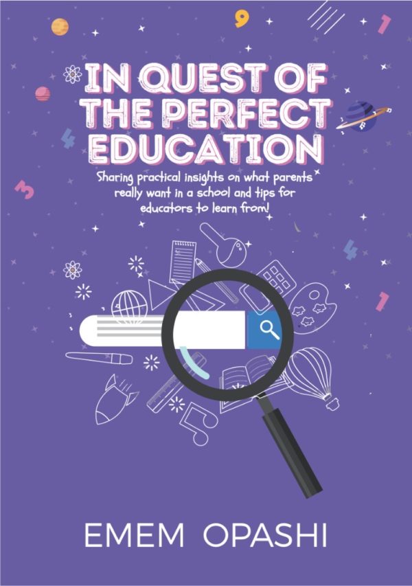 In Quest of the Perfect Education